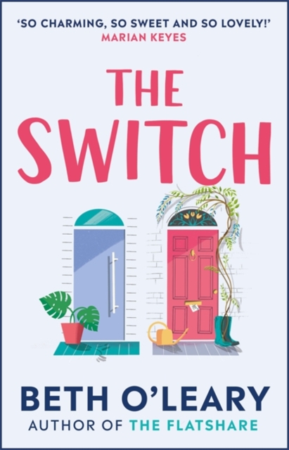 The Switch : the joyful and uplifting Sunday Times bestseller