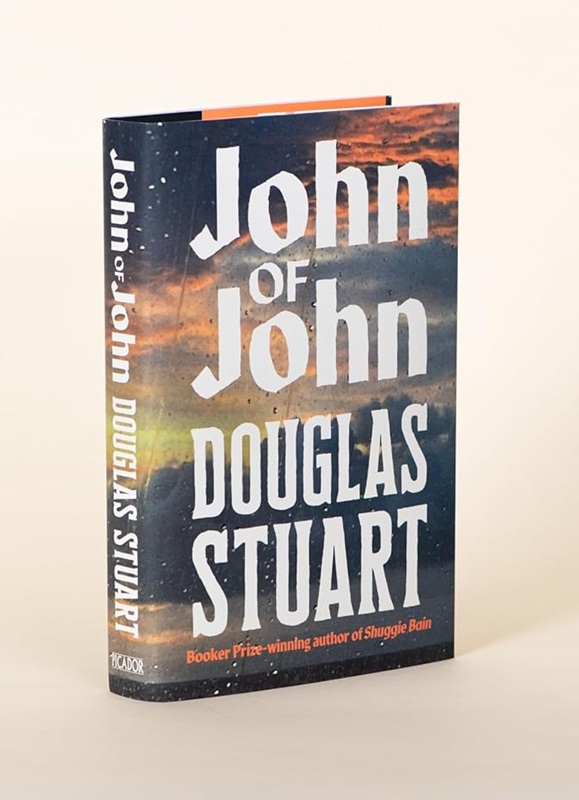 John of John : The instant Sunday Times bestseller from the Booker Prize-winning author of Shuggie Bain